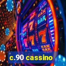 c.90 cassino
